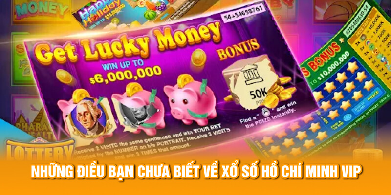 Những điều bạn chưa biết về xổ số Hồ Ch&iacute; Minh VIP tại nền tảng