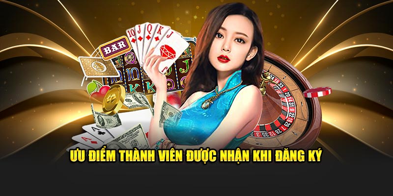 Ưu điểm th&agrave;nh vi&ecirc;n được nhận khi đăng k&yacute;